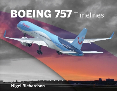 Boeing 757 Timelines - Richardson, Nigel