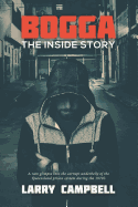 Bogga. the Inside Story,
