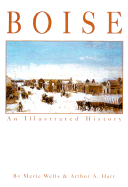 Boise: An Illustrated History