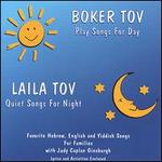 Boker Tov/Laila Tov