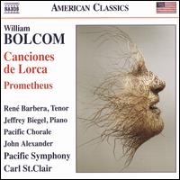 Bolcom: Canciones de Lorca; Prometheus - Jeffrey Biegel (piano); Ren Barbera (tenor); Pacific Chorale (choir, chorus); Pacific Symphony Orchestra