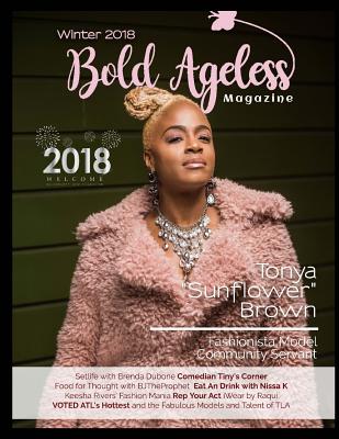 BOLD Ageless Magazine - Screen, Brianna (Editor), and Bridges, Tina