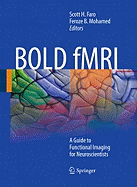 Bold Fmri: A Guide to Functional Imaging for Neuroscientists