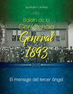 Boletn de la Conferencia General 1893: El mensaje del tercer ngel