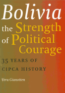 Bolivia, the Strength of Political Courage: 35 Years of CIPCA History