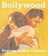 Bollywood: Popular Indian Cinema - Joshi, Lait, and Joshi, Lalit Mohan (Editor), and Malcolm, Derek