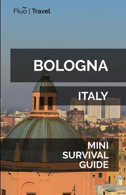 Bologna Mini Survival Guide - Hayes, Jan
