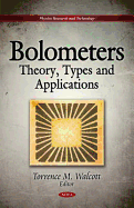 Bolometers: Theory, Types, and Applications