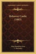 Bolsover Castle (1883)