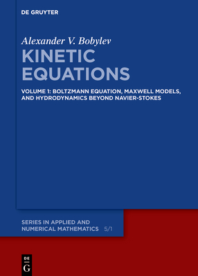 Boltzmann Equation, Maxwell Models, and Hydrodynamics Beyond Navier-Stokes - Bobylev, Alexander V