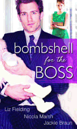 Bombshell For The Boss: The Bride's Baby / Executive Mother-to-be / Boardroom Baby Surprise