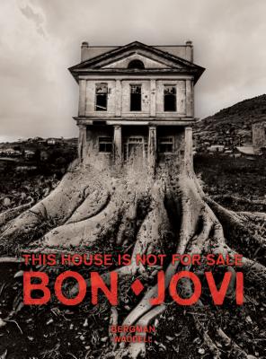 Bon Jovi: This House Is Not for Sale - Bergman, David, and Waddell, Ray D