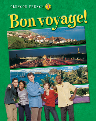 Bon Voyage! Level 2, Student Edition - McGraw-Hill