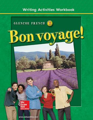 Bon Voyage! Level 2, Writing Activities Workbook - McGraw Hill