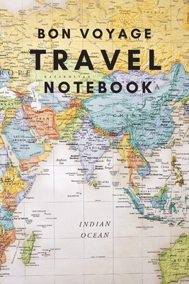 Bon Voyage Travel Notebook: A Journal For Those Who Love To Travel The World - Purtill, Sharon