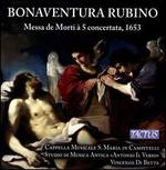 Bonaventura Rubino: Messa de Morti  5 concertata, 1653