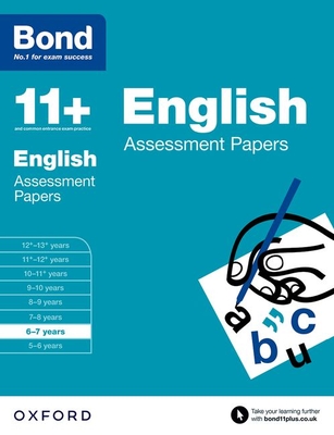Bond 11+: English: Assessment Papers: 6-7 years - Lindsay, Sarah, and Bond 11+
