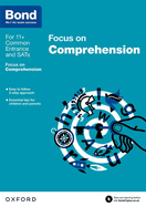 Bond 11+: English: Focus on Comprehension (for GL Assessment & other 11 plus exams): 9-11 years