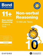 Bond 11+: Non-verbal Reasoning 10 Minute Tests with Answer Support 8-9 years (for GL Assessment & other 11 plus exams)