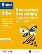 Bond 11+: Non-verbal Reasoning: Up to Speed Papers: 10-11+ years