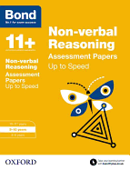 Bond 11+: Non-Verbal Reasoning: Up to Speed Papers: 9-10 Years