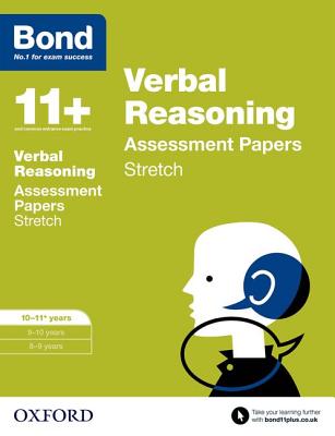 Bond 11+: Verbal Reasoning: Stretch Papers: 10-11+ years - Down, Frances, and Morrison, Karen, and Primrose, Alison