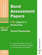 Bond Assessment Papers: Fifth Papers in Reasoning 10-11 and Verbal Reasoning