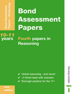 Bond Assessment Papers: Fourth Papers in Reasoning 10-11 Years
