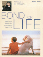 Bond for Life - Wills, Josephine, and Robinson, Ian