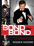 Bond on Bond: The Ultimate Book on 50 Years of Bond Movies