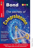Bond the Secrets of Comprehension: 9-11 Years