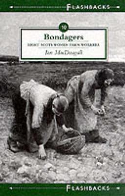 Bondagers - Macdougall, Ian