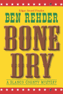Bone Dry: Blanco County Mysteries