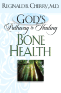 Bone Health - Cherry, Reginald B, MD