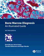 Bone Marrow Diagnosis: An Illustrated Guide - Brown, David, and Gatter, Kevin, and Natkunam, Yasodha