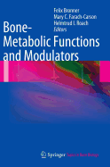 Bone-Metabolic Functions and Modulators