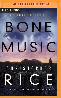 Bone Music - Rice, Christopher, and Ezzo, Lauren (Read by)