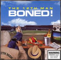 Boned! - The 12th Man