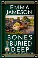 Bones Buried Deep: A Romantic Wartime Mystery