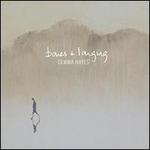 Bones + Longing [LP]