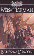 Bones of the Dragon - Weis, Margaret, and Hickman, Tracy
