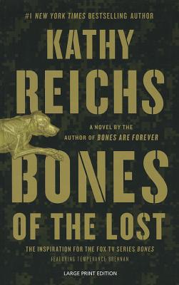 Bones of the Lost - Reichs, Kathy