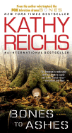 Bones to Ashes - Reichs, Kathy
