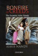 Bonfire of Creeds: The Essential Ashis Nandy