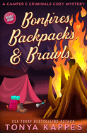 Bonfires, Backpacks, & Brawls