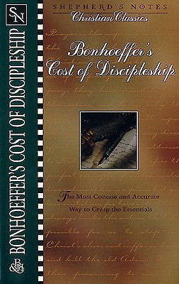 Bonhoeffer's the Cost of Discipleship - Ligon, Greg (Editor)