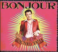 Bonjour - Rachid Taha