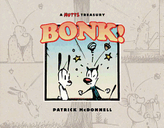 Bonk!: A Mutts Treasury Volume 21