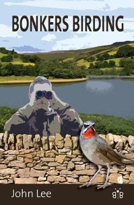 Bonkers Birding - Lee, John