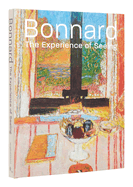 Bonnard: The Experience of Seeing